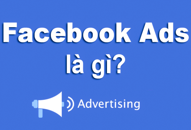 Các bước thiết lập và chạy quảng cáo Facebook Ads cơ bản