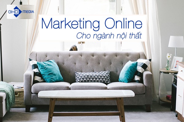 marketing online cho nganh nội thất