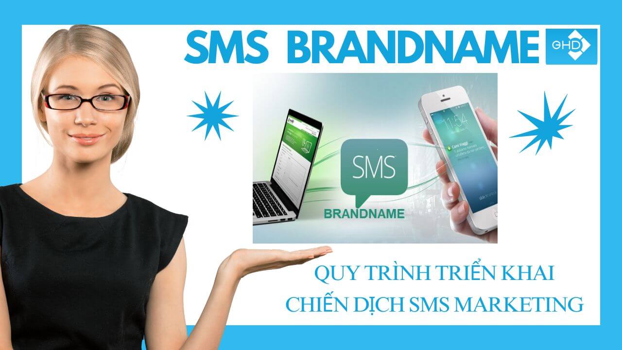Hướng dẫn tự triển khai chiến dịch SMS Brandname dành cho Doanh nghiệp